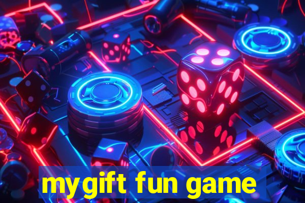 mygift fun game